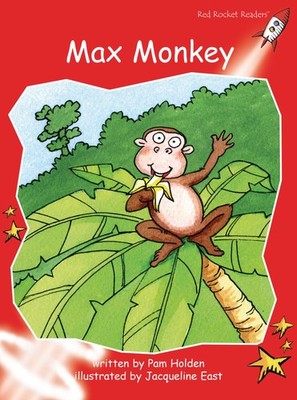 Max Monkey (Red Rocket   Readers Early Level 1) - paperback East, Jacqueli...