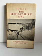 Story of the Settle-Carlisle Line Houghton Foster 1965 2nd Ed Hardback Book DJ