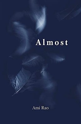 Almost, Ami Rao