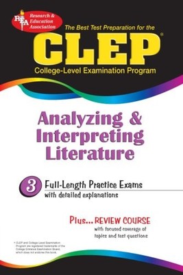 CLEP ANALYZING & INTERPRETING LITERATURE (REA) - THE BEST By The Staff Of Rea VG