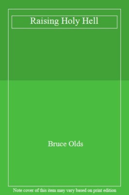 Raising Holy Hell, Bruce Olds - 9780704380219