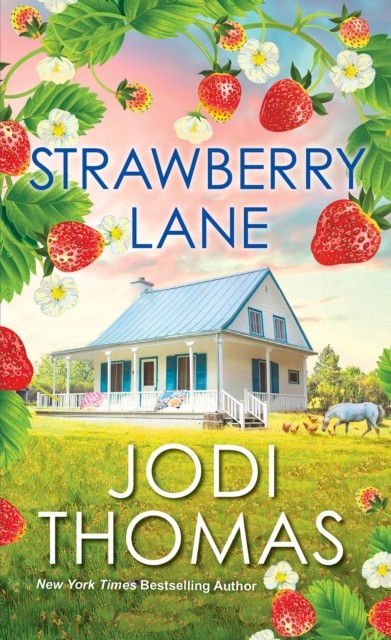 Strawberry Lane A Touching Texas Love Story by Jodi Thomas (Paperback Book)