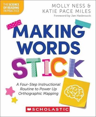 Making Words Stick: A Four-Step - Paperback, by Ness Molly; Miles - Very Good o