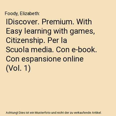 IDiscover. Premium. With Easy learning with games, Citizenship. Per la Scuola me