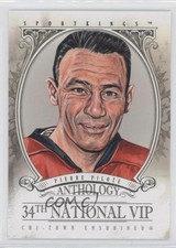 2013 Sportkings Anthology National Convention VIP Pierre Pilote #VIP06 HOF m5x