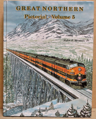 Great Northern Color Pictorial Volume 5 John Strauss Jr.