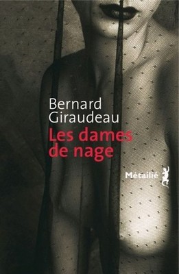 Les dames de nage - Giraudeau, Bernard