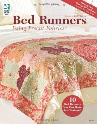 Bed Runners Using Precut Fabrics Quiltng Pattern Book - 10 Kathy Brown Designs