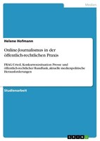 Helene Hofmann | Online-Journalismus In Der öFfentlich-Rechtlichen Praxis | Buch