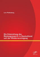 Die Entwicklung Des RüStungsexports In Deutschland Seit Der Wiedervereinigung La
