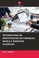 Ali K. Anami | Metodologia De InvestigaÇÃO Em FinanÇAs, Banca E NegÓCios...