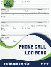 Phone Call Log Book: 550 Messages, Large Space for Message and Follow up, Teleph