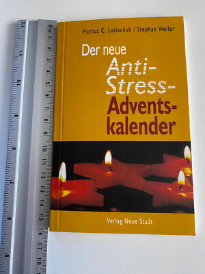 Marcus C. Leitschuh/Stephan Weiler: Der neue Anti-Stress-Adventskalender
