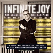 WILLIAM FINN - Infinite Joy: The Songs Of William Finn (live At Joe's - Mint