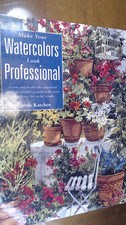 1995 MAKE YOUR WATERCOLORS LOOK PROFESSIONAL BOOK BY KATCHEN - PHOTOS - I 1937