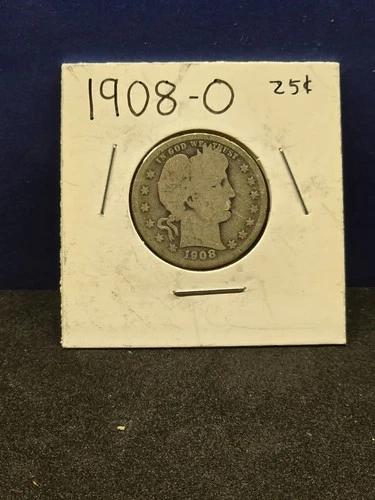 1908 O SILVER BARBER QUARTER NICE COIN BARTER MONEY ADD TO COLLECTION SILVER 89