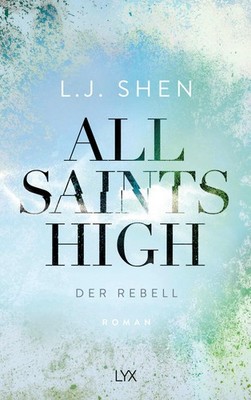 All Saints High - Der Rebell L. J. Shen