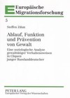 Ablauf, Funktion und Prävention von Gewalt von Steffen Zdun (2007, Taschenbuch)