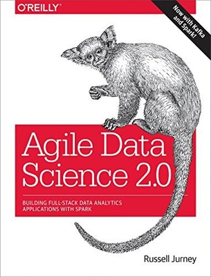 Agile Data Science, 2.0, Jurney, Russell