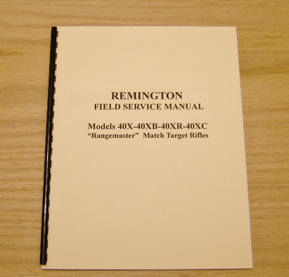 Remington Models 40X - 40XB - 40 XR - 40XC Field Service Manual ...
