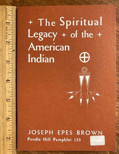 The Spiritual Legacy of the American Indian, Joseph Epes Brown 1964 - Picture 2 of 10