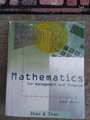 Mathematics for Management and Finance, Stephen Shao