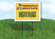 NEVAEH PRESCHOOL GRADUATE 18 in x 24 in Yard Sign Road Sign with Stand