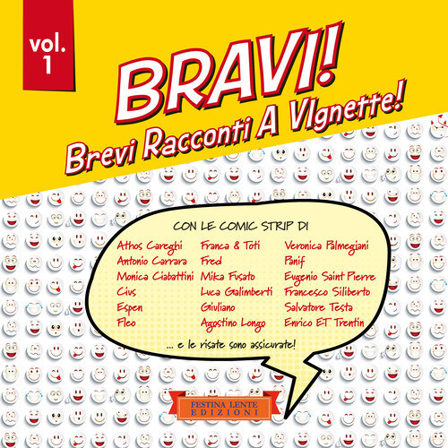 Bravi! Brevi Racconti A VIgnette!. Vol. 1 - 2022 - Festina Lente