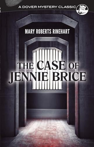 The Case of Jennie Brice (Dover Mystery Classics) By Mary Roberts Rinehart - Image 3