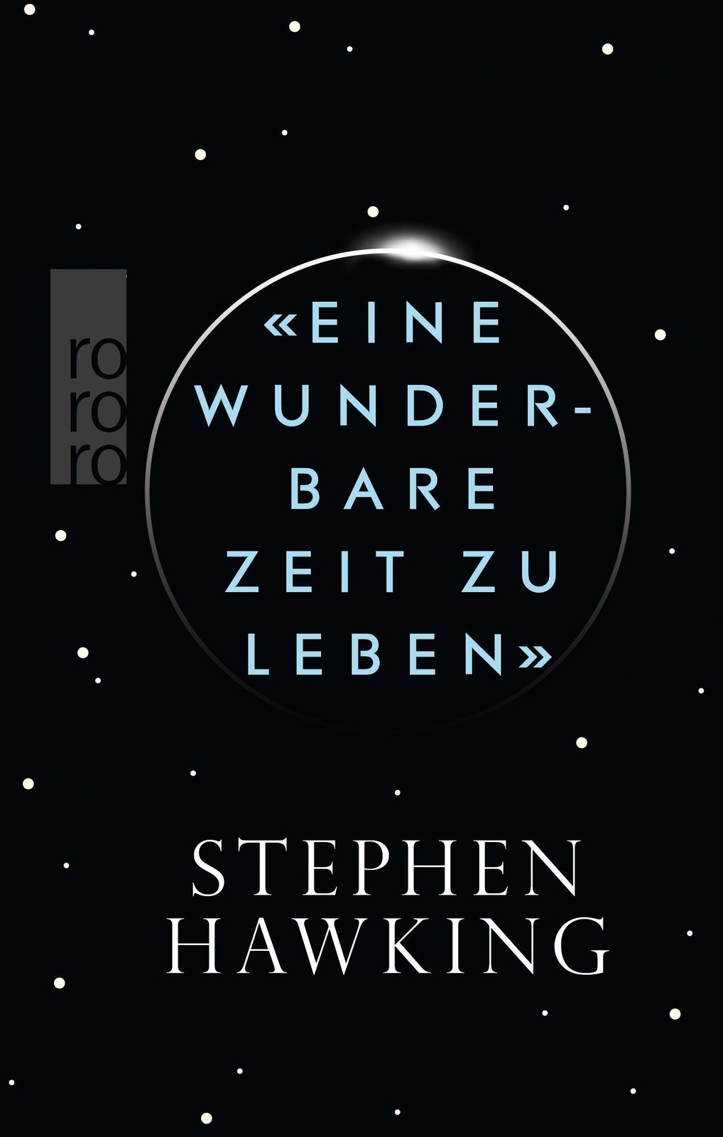 Thumbnail - «eine Wunderbare Zeit Zu Leben» | Stephen Hawking | Buch | 144 S. |