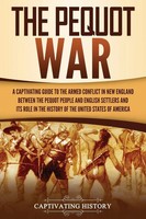 Captivating History | The Pequot War | Taschenbuch | Englisch (2021)
