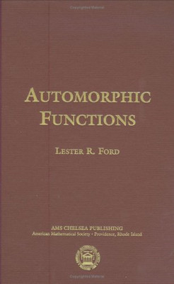 Automorphic Funcitons - HardBack NEW Lester R. Ford 2004-11-30