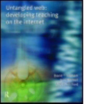 Untangled Web : Developing Teaching on the Internet Paperback Dav