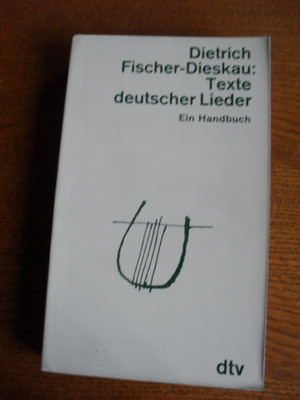 TEXTE DEUTSCHER LIEDER: Ein Handbuch Dietrich Fischer-Dieskau, Tb dtv 1968