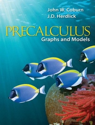 Precalculus: Graphs & Models by J.D. Herdlick (English) Hardcover Book