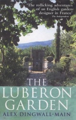 Alex Dingwall-Main The Luberon Garden (Taschenbuch)