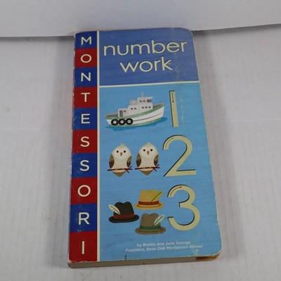 Montessori: Number Work - Board book By George, Bobby - GOOD