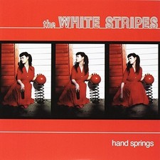 The White Stripes - Hand Springs / Red Death At 6:14 Limited  Indie Retail  N