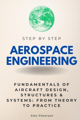 Aerospace Engineering Alex Peterson 9798339081173
