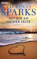 Mit Dir An Meiner Seite Nicholas Sparks Taschenbuch 560 S. Deutsch 2011 Heyne
