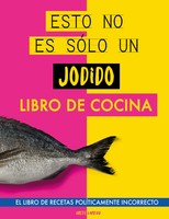 Esto No Es SóLo Un Jodido Libro De Cocina Grete Garrido Taschenbuch Spanisch