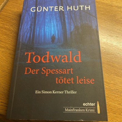 Todwald von Günter Huth (2015, Taschenbuch)