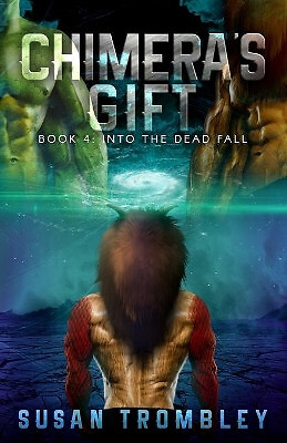 Chimeras Gift By Susan Trombley - New Copy - 9781099940149