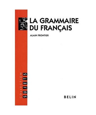 La grammaire du français, Frontier, Alain