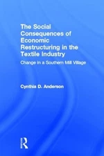 Social Consequences of Economic Restructuring in the Textile Industry: Change in