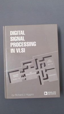 Digital Signal Processing in VLSI, Richard J Higgins, Prentice Ha