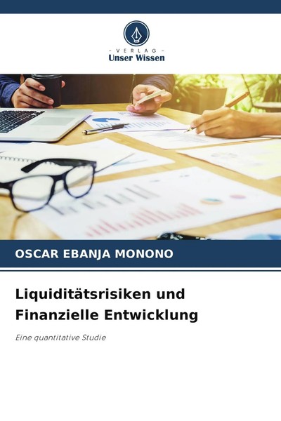 Oscar Ebanja Monono | LiquiditäTsrisiken Und Finanzielle Entwicklung | Buch-image