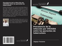 Zegeye Tessema | Prevalencia De La InfeccióN Por Vih/Sida Entre Los Pacientes...
