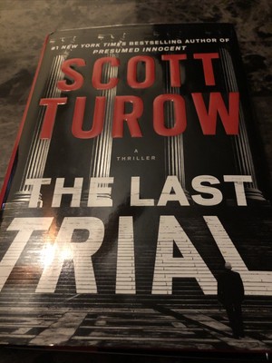 Scott Turow - The Last Trial - New First Edition ...