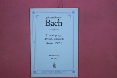 325743 Johann Sebastian Bach ES IST DIR GESAGT, MENSCH, WAS GUT IST VEB